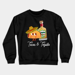 Tacos and Tequila Crewneck Sweatshirt